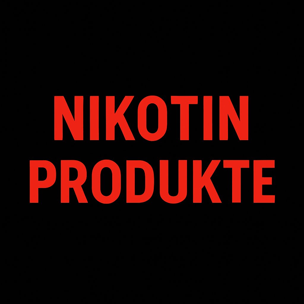 Nikotin Produkte