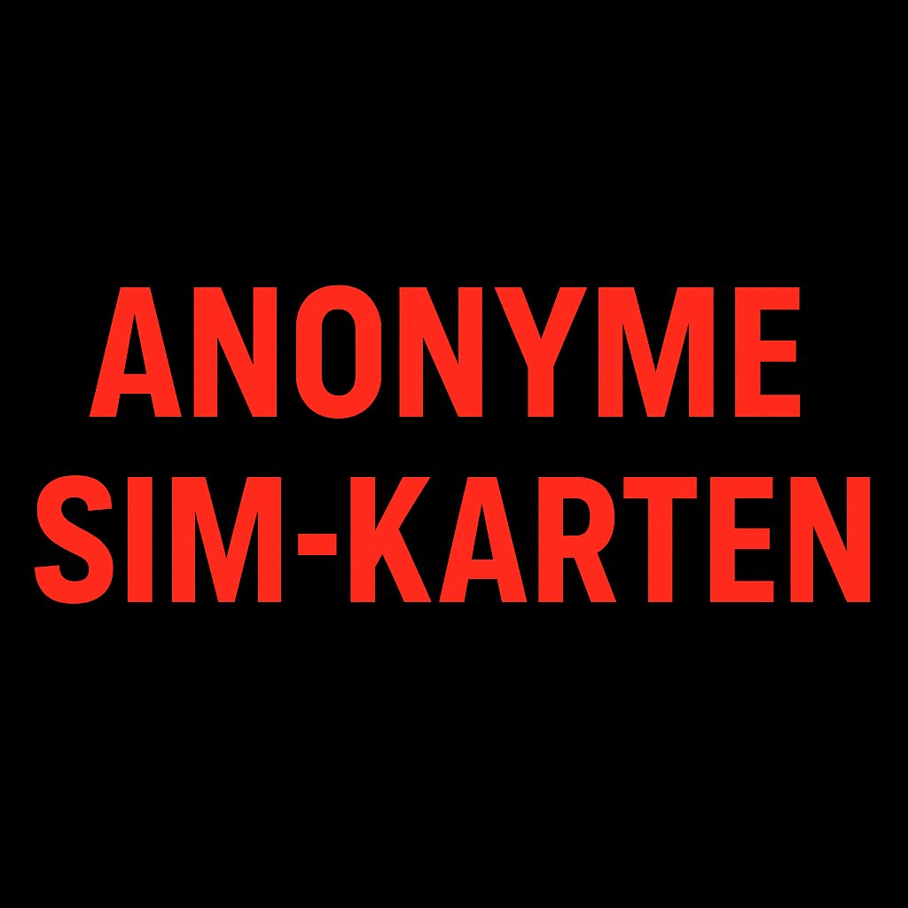 Anonyme SIM-Karten